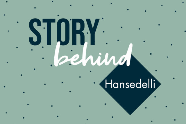 8 Jahre Hansedelli Story behind